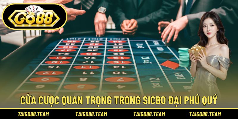 Cửa cược quan trọng trong Sicbo Đại Phú Quý
