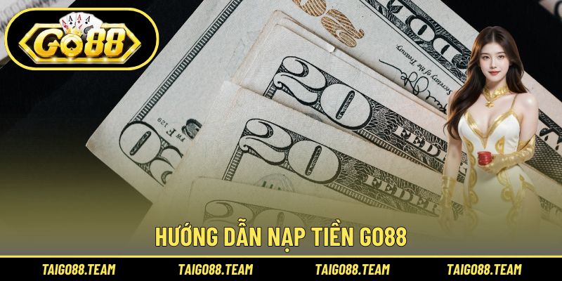 Hướng dẫn nạp tiền GO88