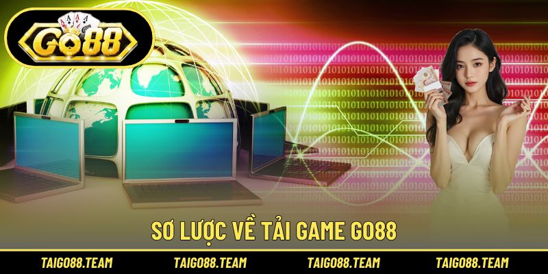 Sơ lược về tải game GO88